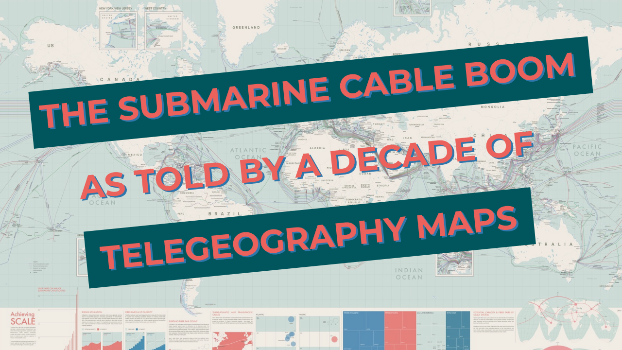 The Submarine Cable Boom as Told by a Decade of TeleGeography Maps